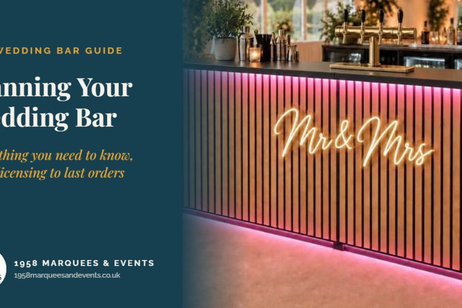 Wedding bar guide from 1958 Marquees & Events – Mr & Mrs neon wedding bar